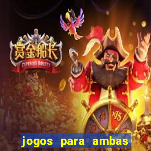 jogos para ambas marcam hoje